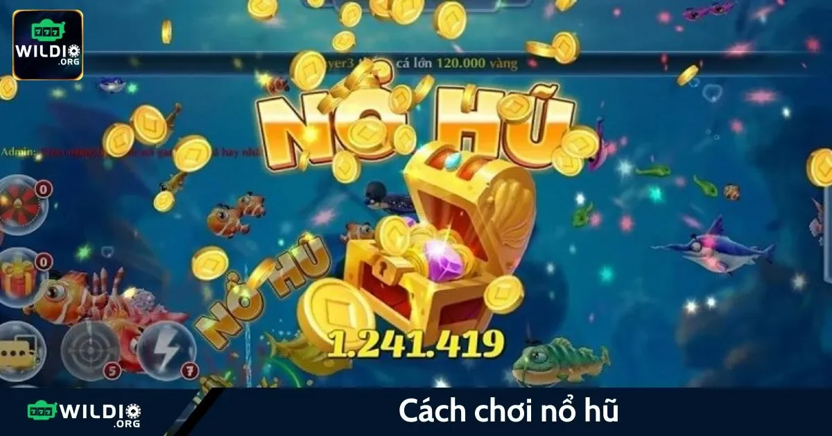 Cách Chơi Nổ Hũ Wildio: Bí Quyết Thắng Lớn Jackpot